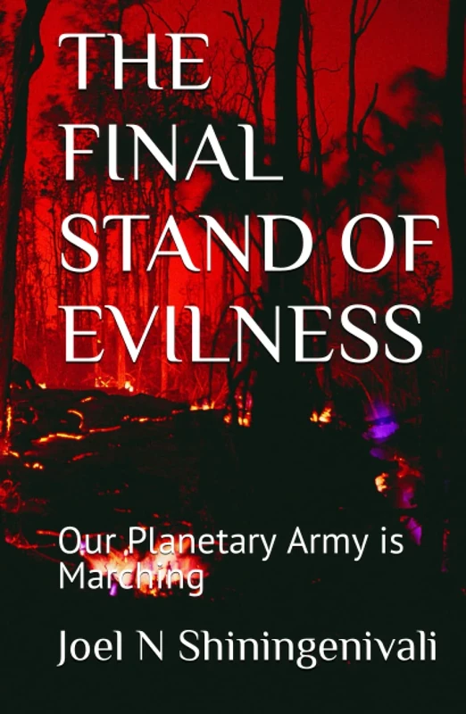 THE FINAL STAND OF EVILNESS: Our Planetary Army is Marching