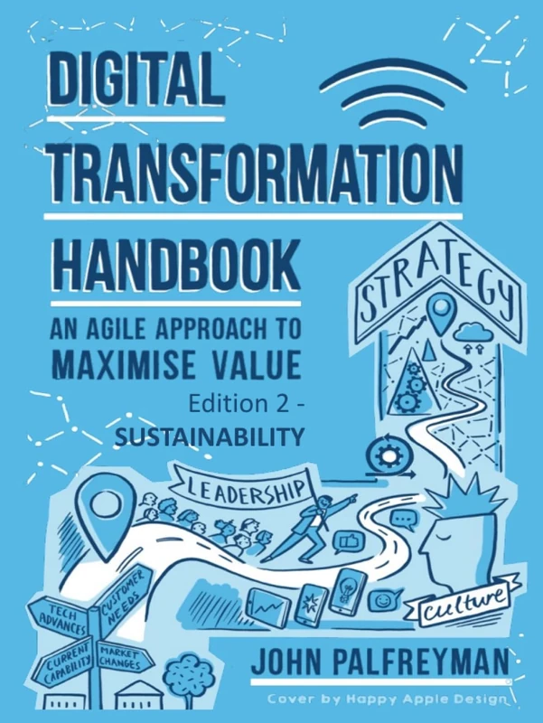 Digital Transformation Handbook: An agile approach to maximise value. Edition 2 - Sustainability.