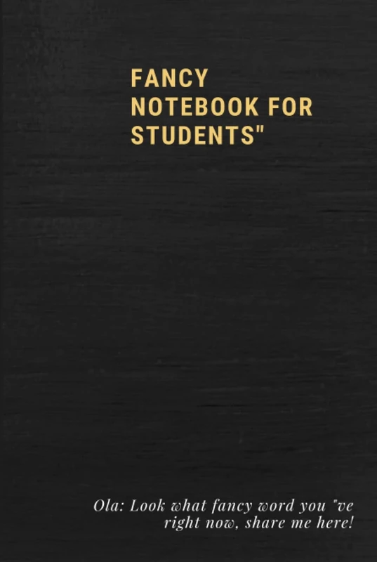 FANCY NOTEBOOK FOR STUDENTS: Ola: Look what fancy word you "ve right now, share me here! - Image 1