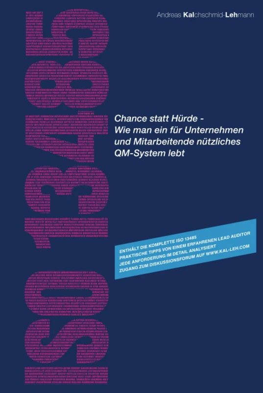 ISO 13485 - Chance statt Hürde: Wie man ein für Unternehmen und Mitarbeitende nützliches QM-System lebt