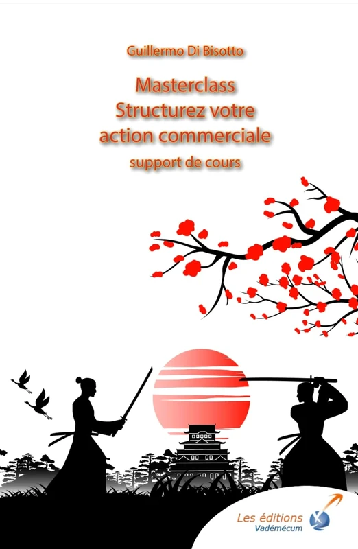 MASTERCLASS VENTE/MARKETING - La vente puissance TOI - Structurez votre action commerciale Version DELUXE: à l'intérieur : le support de formation + 1 ... l'atelier en distanciel (4H) - Version DELUXE