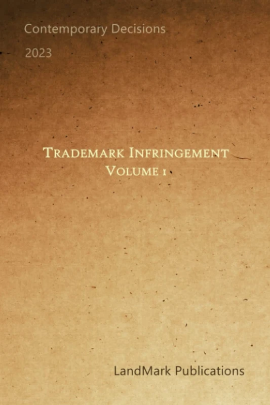 Trademark Infringement: Volume 1