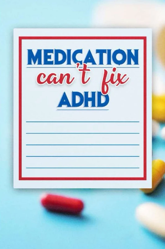 Medication can't cure ADHD: ADHD themed Composition notebook
