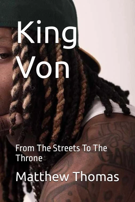 King Von: From The Streets To The Throne - Image 1