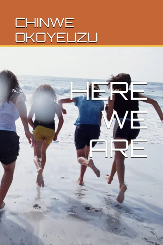 HERE WE ARE - Independently Published Book