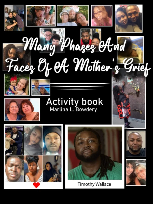 Many Phases And Faces Of A Mother's Grief Activity Workbook: Activity Workbook