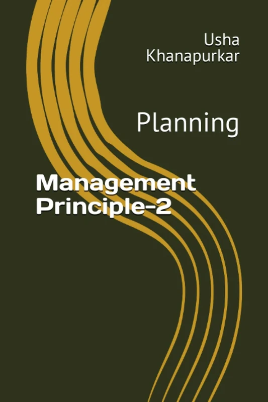Management Principle-2: Planning (Management Principles)
