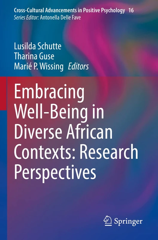 Embracing Well-Being in Diverse African Contexts: Research Perspectives: 16 (Cross-Cultural Advancements in Positive Psychology, 16)