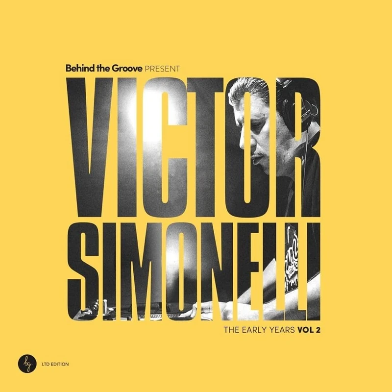 Behind The Groove Present Victor Simonelli: The Early Years Vol. 2 [VINYL]