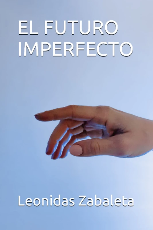 EL FUTURO IMPERFECTO