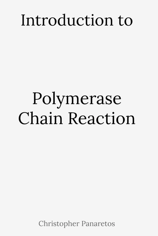 Introduction to Polymerase Chain Reaction (Experimental Biology)