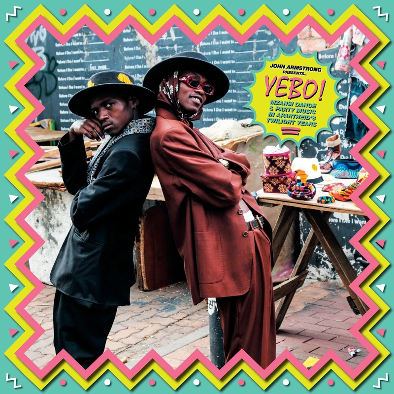 Yebo! Rare Mzansi Party Beats from Apartheid's Dying Years compiled by John Armstrong [VINYL]