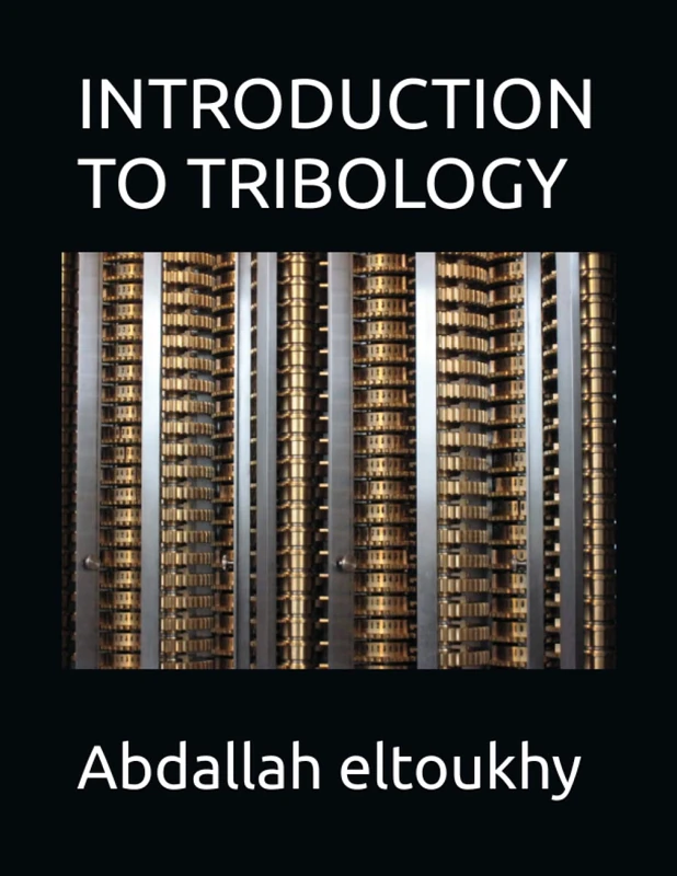 INTRODUCTION TO TRIBOLOGY