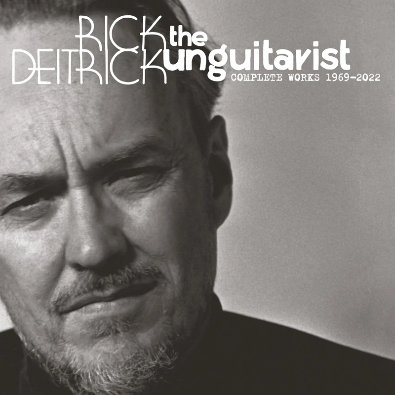The Unguitarist : Complete Works 1969-2022