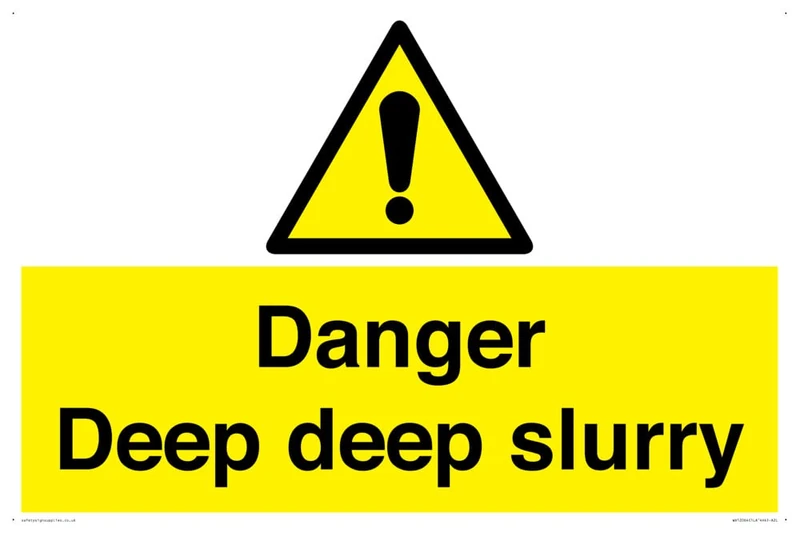 Danger Deep deep slurry Sign - 600x400mm - A2L - Image 1