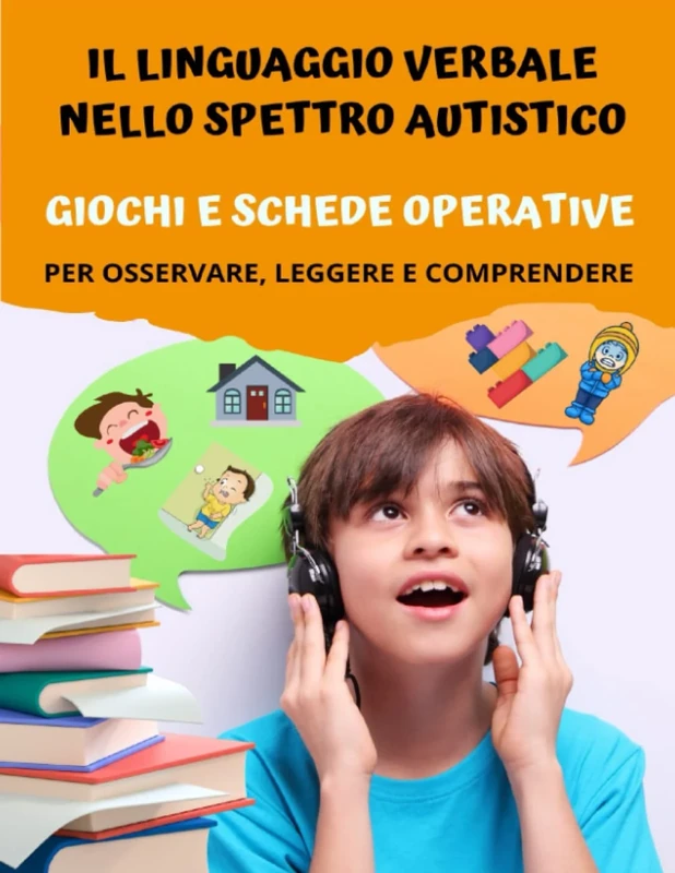 Il linguaggio verbale nello spettro autistico.: Giochi e schede operative per osservare, leggere e comprendere - Image 1