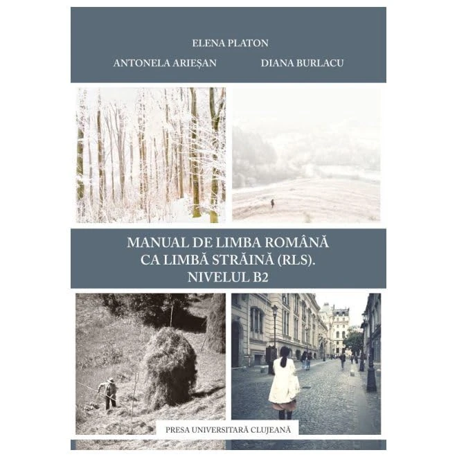 Manual De Limba Romana Ca Limba Straina (Rls). Nivel B2