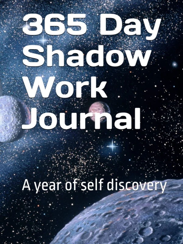 365 Day Shadow Work Journal: A year of self discovery