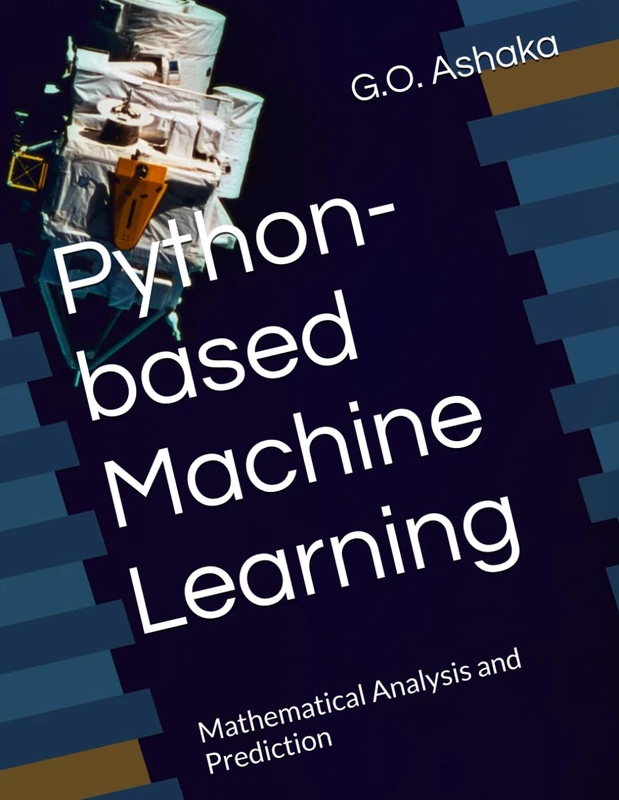 Python-based Machine Learning: Mathematical Analysis and Prediction