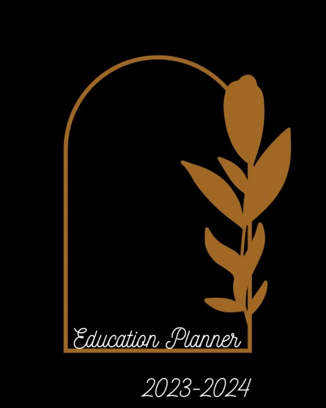 2023-2024 Education Planner: Premium Daily, Weekly, & Monthly Organization