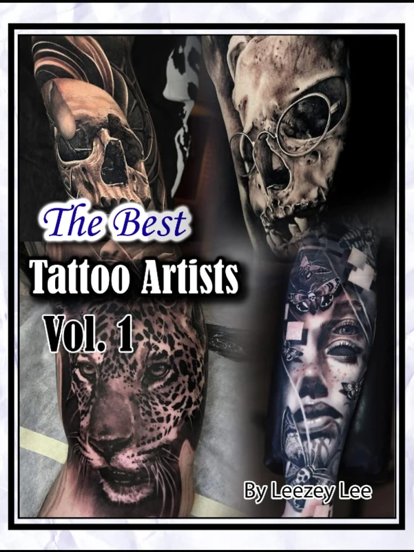 The Best Tattoo Artists: Vol. 1