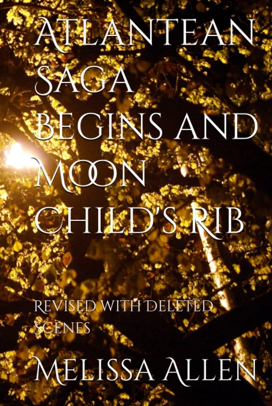 Atlantean Saga Begins and Moon Child's Rib: Revised with Deleted Scenes - Image 1