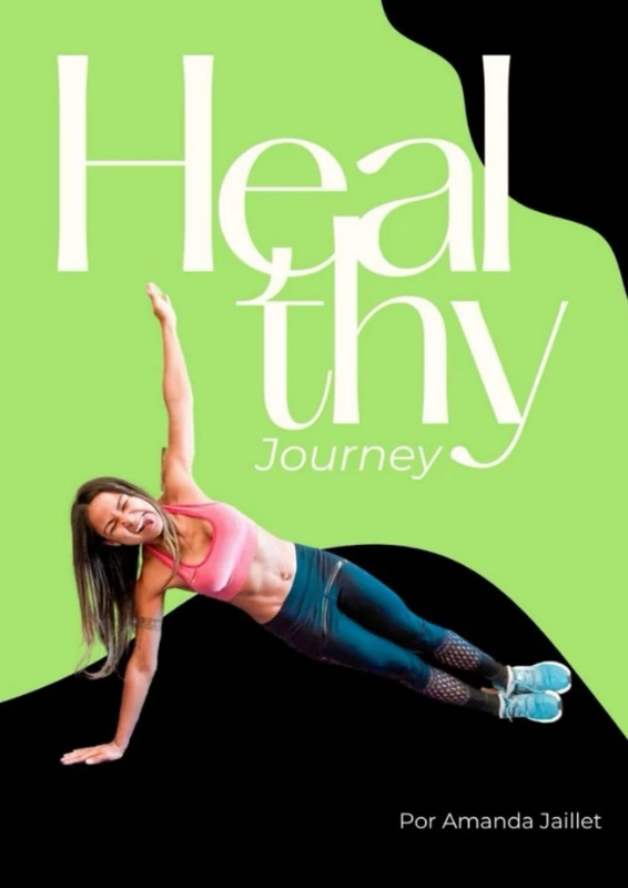 Healthy Journey: Por Amanda Jaillet