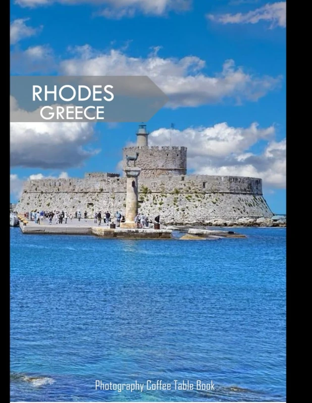 RHODES GREECE Photography Coffee Table Book Tourists Attractions: A Mind-Blowing Tour In Rhodes City,Greece Photography Coffee Table Book: for People ... Images (8.5"*11") Paperback.May 19, 2023.
