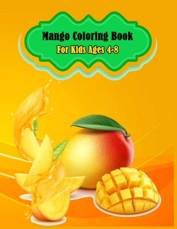 Mango Coloring Book: For Kids Ages 4-8