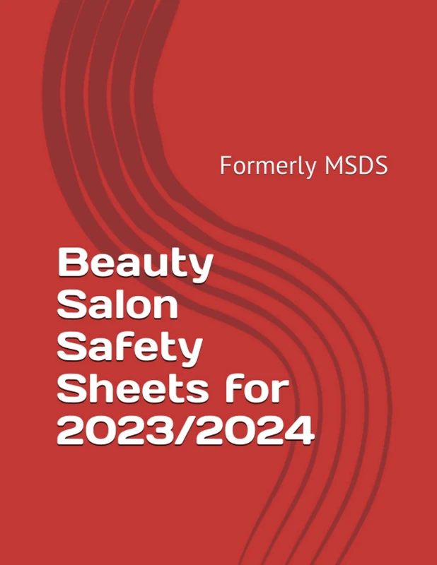 Beauty Salon Safety Sheets for 2023 / 2024: Formerly MSDS