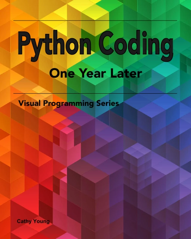 Python Coding - One Year Later: A Treasure Trove of Practical and Simple Examples