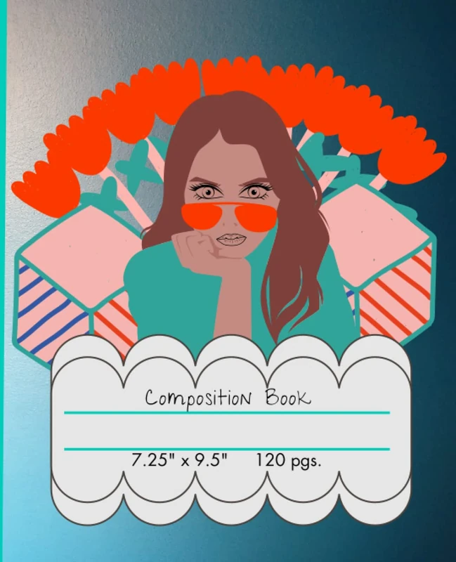 Composition Book: This composition book is for the girl who has her own style and exudes confidence.