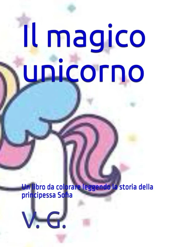 Il magico unicorno: la principessa sofia