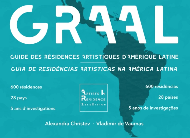 GRAAL - Le Guide des Résidences Artistiques d'Amérique Latine: GRAAL - La Guia de Residências Artísticas na América Latina - Image 1