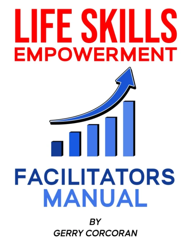 Life Skills Empowerment: Facilitators Manual