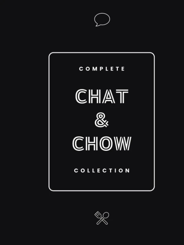 Chat & Chow: Complete Collection
