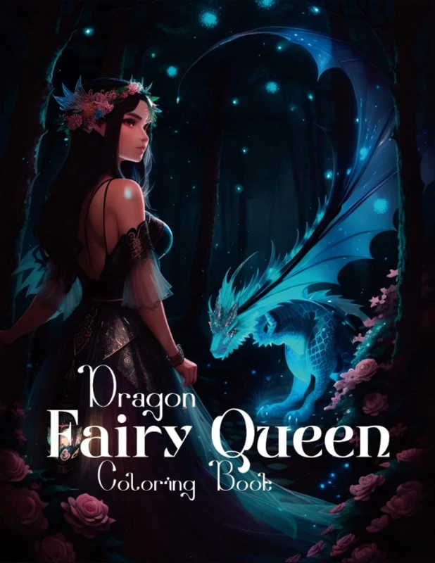 Dragon Fairy Queen: Coloring Book
