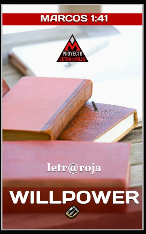 WILLPOWER: Marcos 1:41 (PROYECTO LETRA ROJA) - Image 1