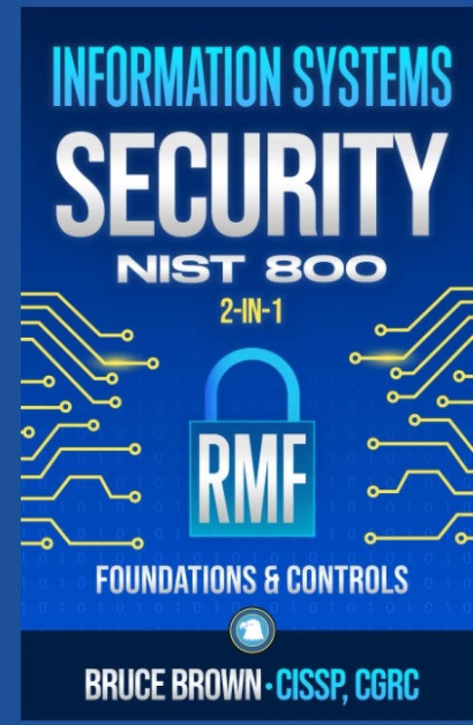 Information Systems Security NIST 800 2-in-1: RMF Foundations & Controls - Image 1