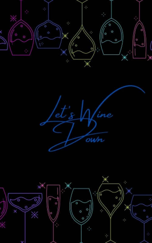 Let's Wine Down