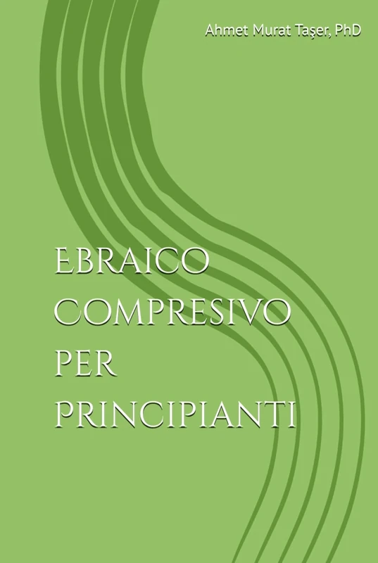 Ebraico Compresivo per Principianti