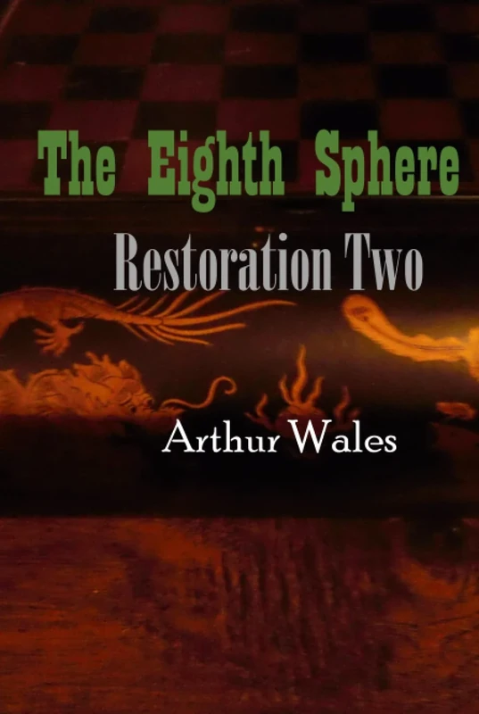 The Eighth Sphere: Restoration Two