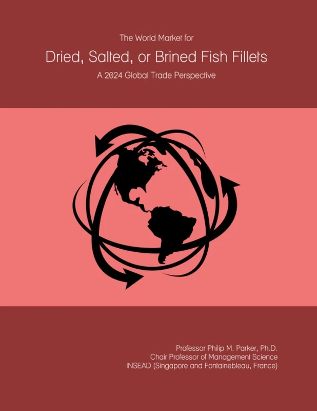 The World Market for Dried, Salted, or Brined Fish Fillets: A 2024 Global Trade Perspective