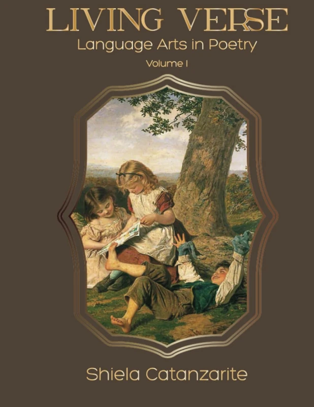 Living Verse Language Arts in Poetry: Volume 1