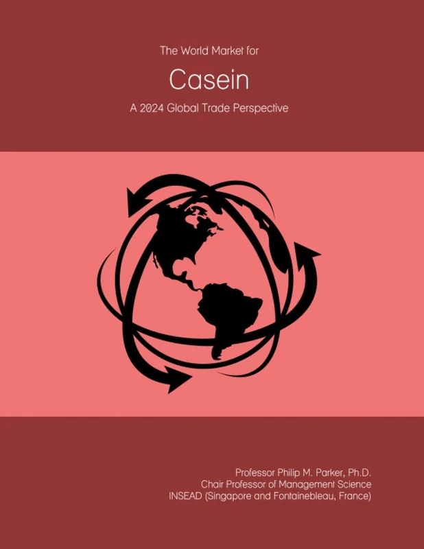 The World Market for Casein: A 2024 Global Trade Perspective