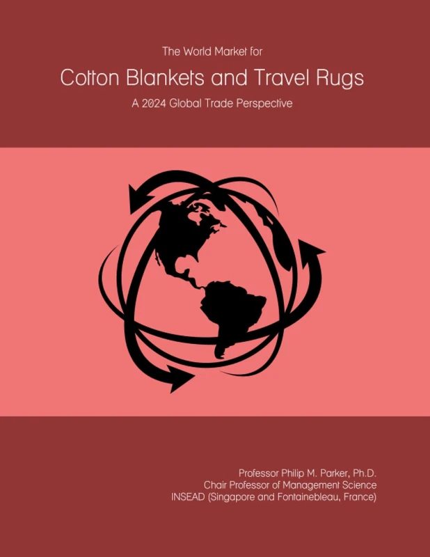 The World Market for Cotton Blankets and Travel Rugs: A 2024 Global Trade Perspective