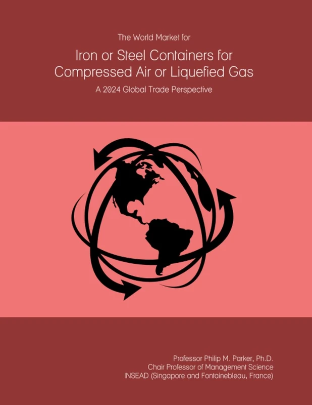 The World Market for Iron or Steel Containers for Compressed Air or Liquefied Gas: A 2024 Global Trade Perspective