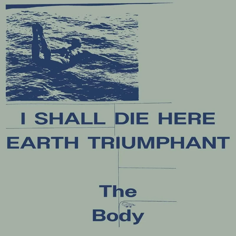 I SHALL DIE HERE / EARTH TRIUMPHANT [VINYL]