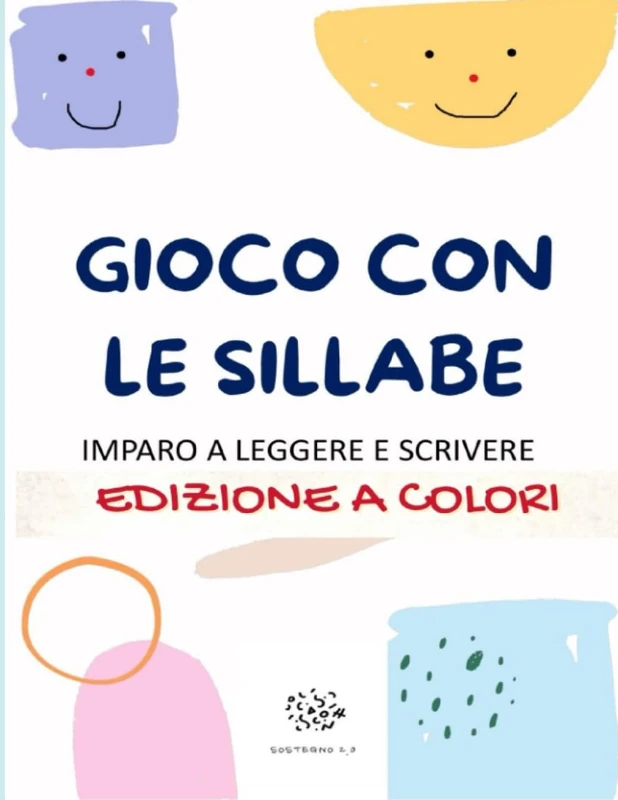 Gioco con le sillabe Edizione a Colori: Imparo a leggere e scrivere
