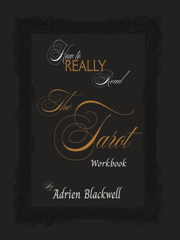 How to Really Read the Tarot Workbook